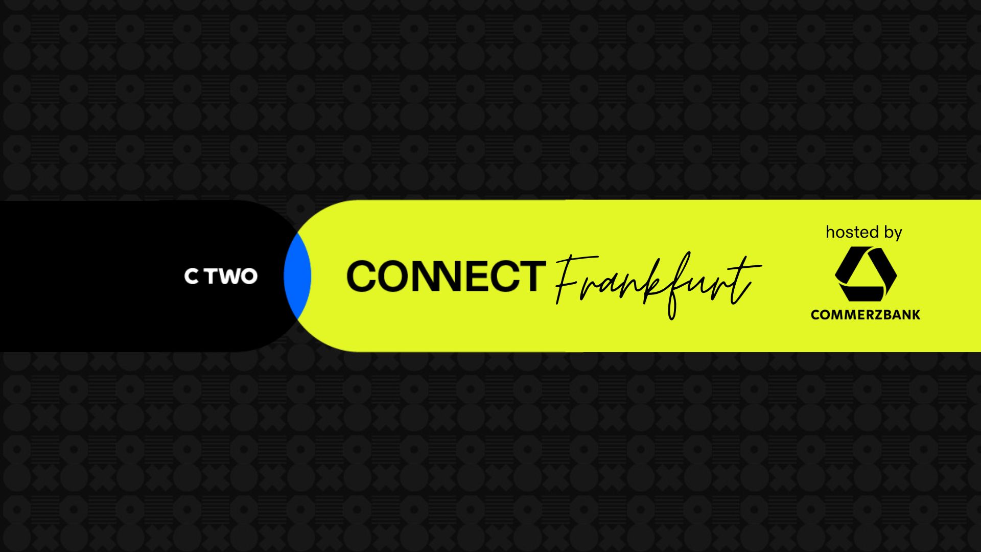 C TWO Connect – Frankfurt | Mar 19, 2026